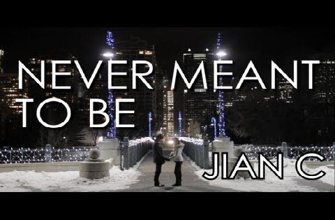 Never Meant to Be - Jian Choo - Original Song and Official Music Video