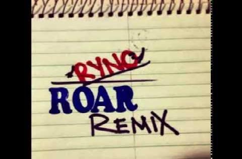 Katy Perry - Roar (RYNO Remix)